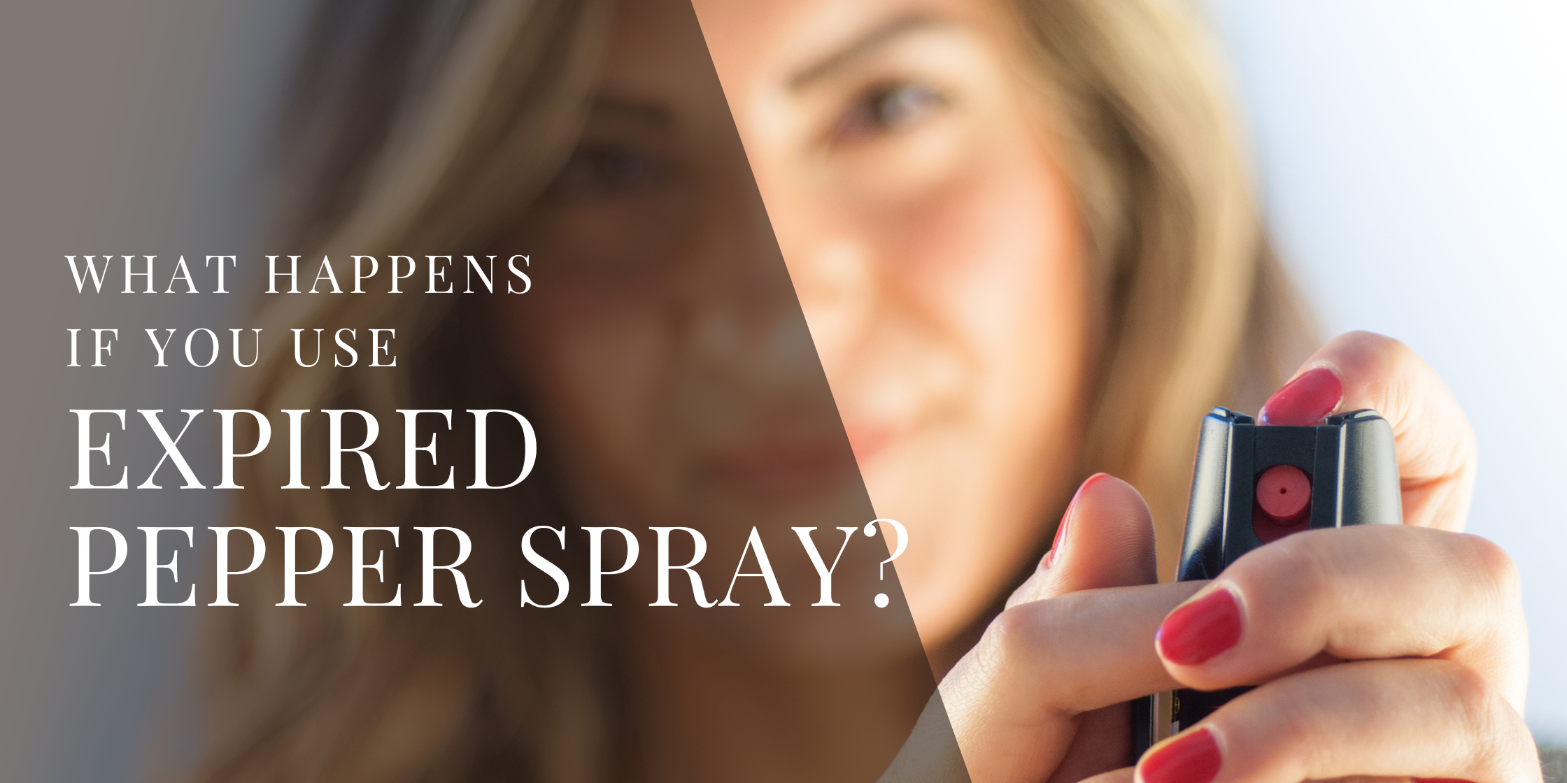 What Happens if You Use Expired Pepper Spray?