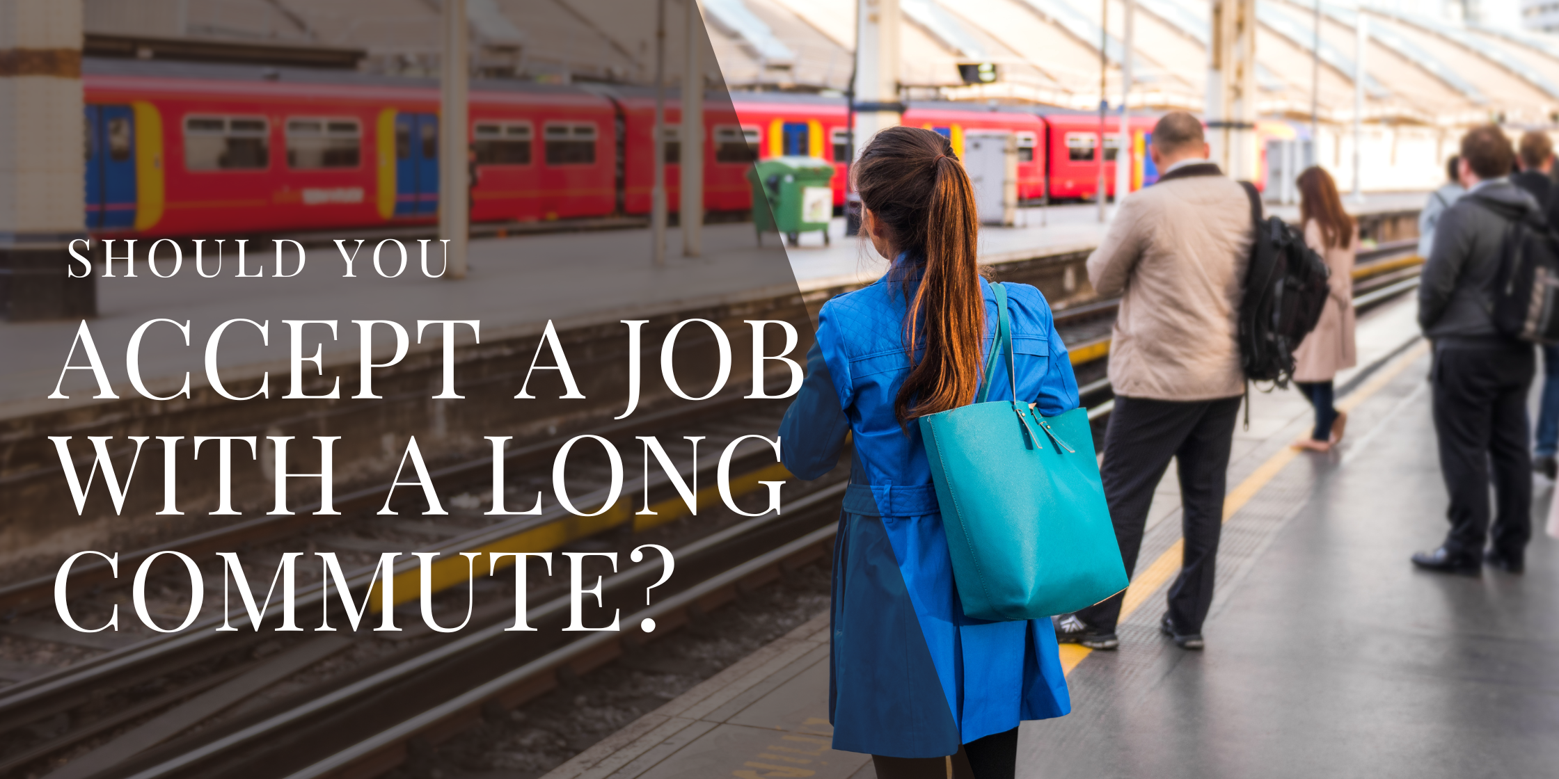 Should You Accept a Job with a Long Commute?