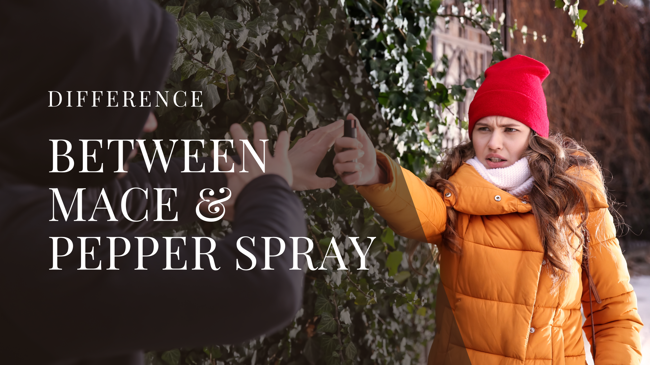 What's the Difference Between Mace and Pepper Spray?