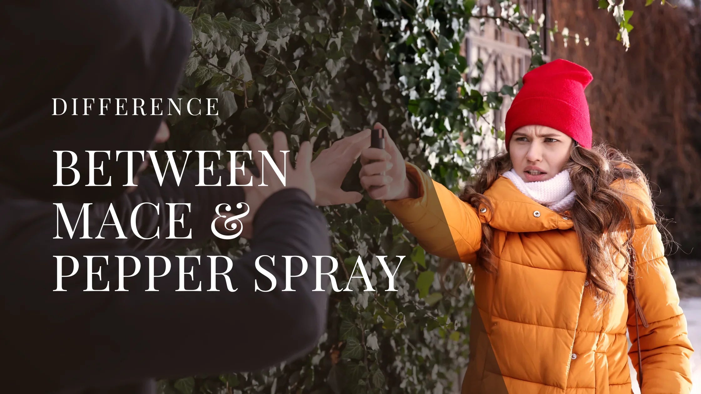 Woman in a winter coat and red hat holding pepper spray toward an approaching person with overlaid text that reads Difference Between Mace and Pepper Spray.