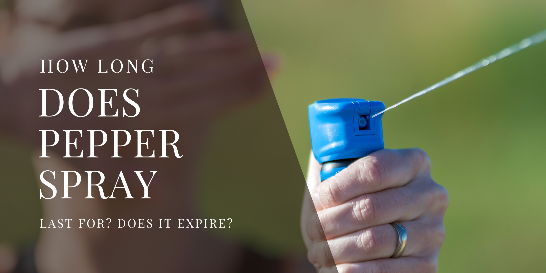 How Long Does Pepper Spray Last? Does it Expire?