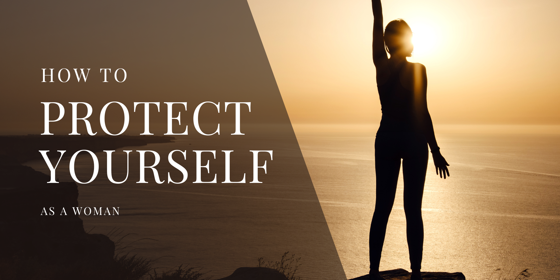 How to Protect Yourself as a Woman: Safety Tips and Tools