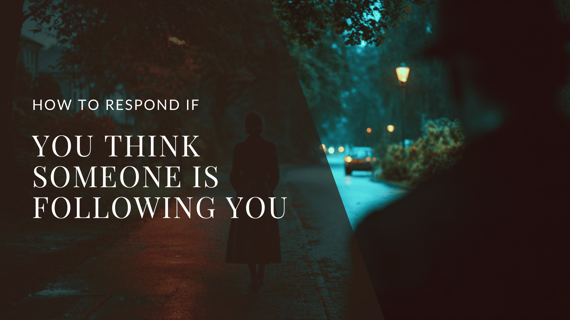 man following woman in dark street at night