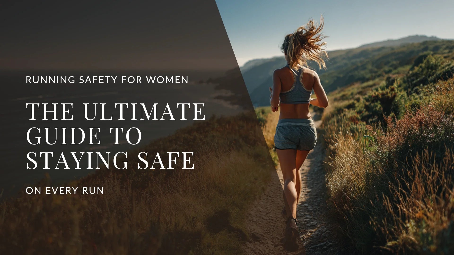 Title banner for the ultimate guide to running safety for women, showing a female runner on a coastal trail during golden hour.
