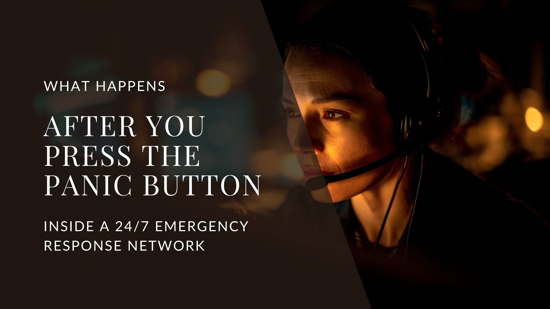 What Happens After You Press the Panic Button: Inside a 24/7 Emergency Response Network