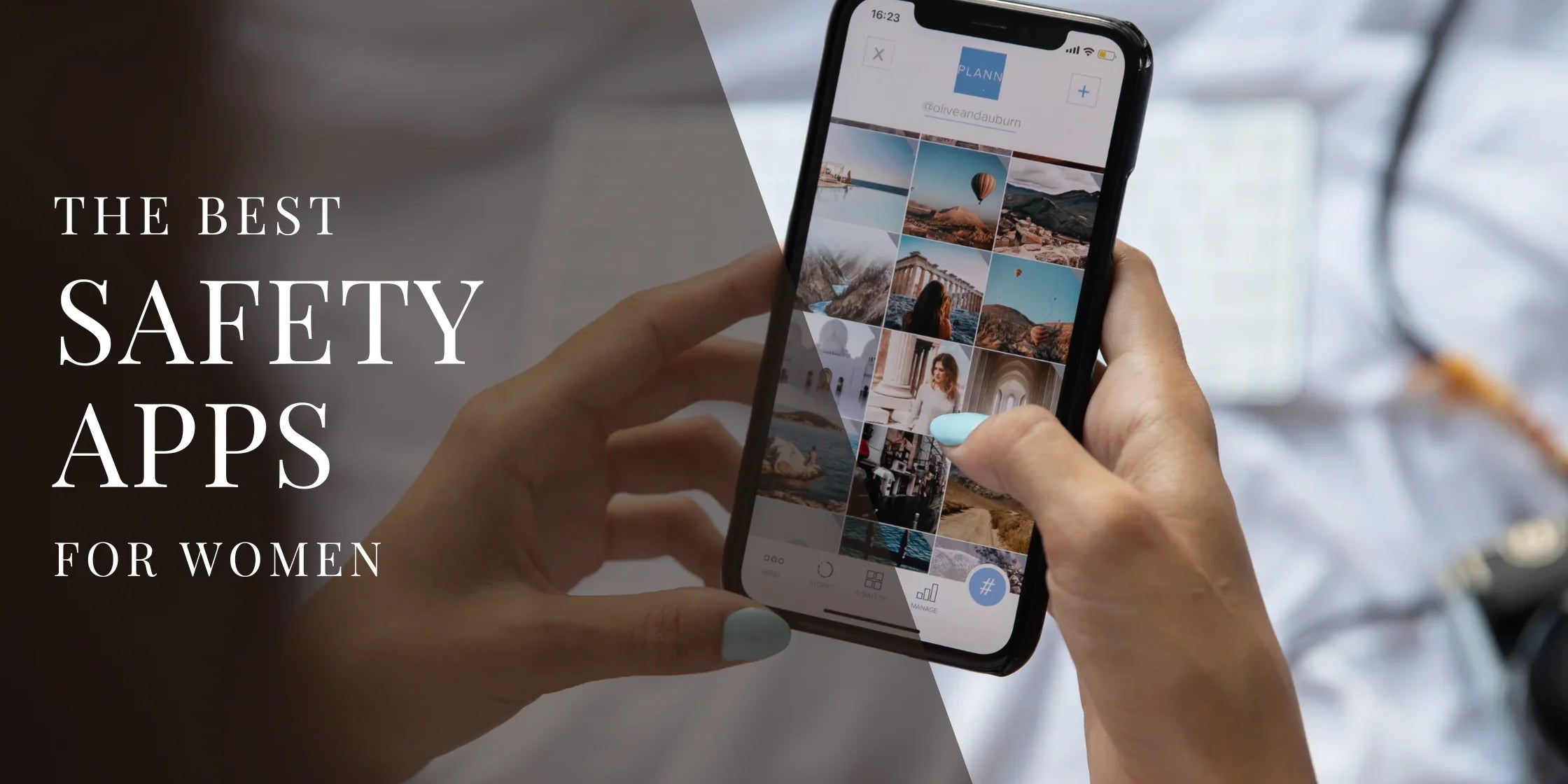 Woman holding a smartphone and browsing an app with overlaid text that reads The Best Safety Apps for Women.