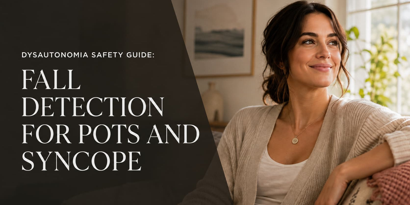 Fall Detection for POTS and Syncope - Safety for Sudden Faints