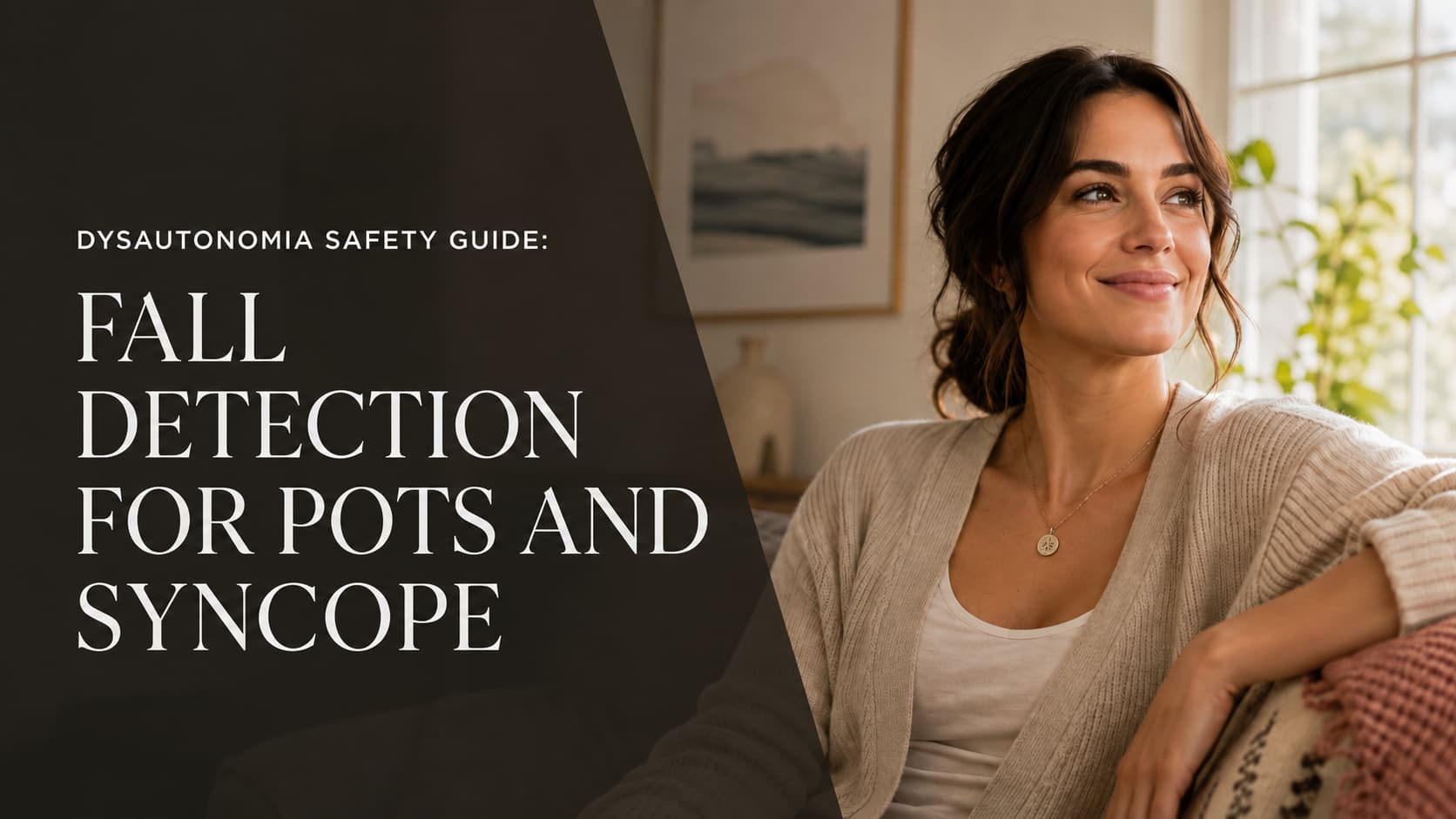 Fall Detection for POTS and Syncope - Safety for Sudden Faints