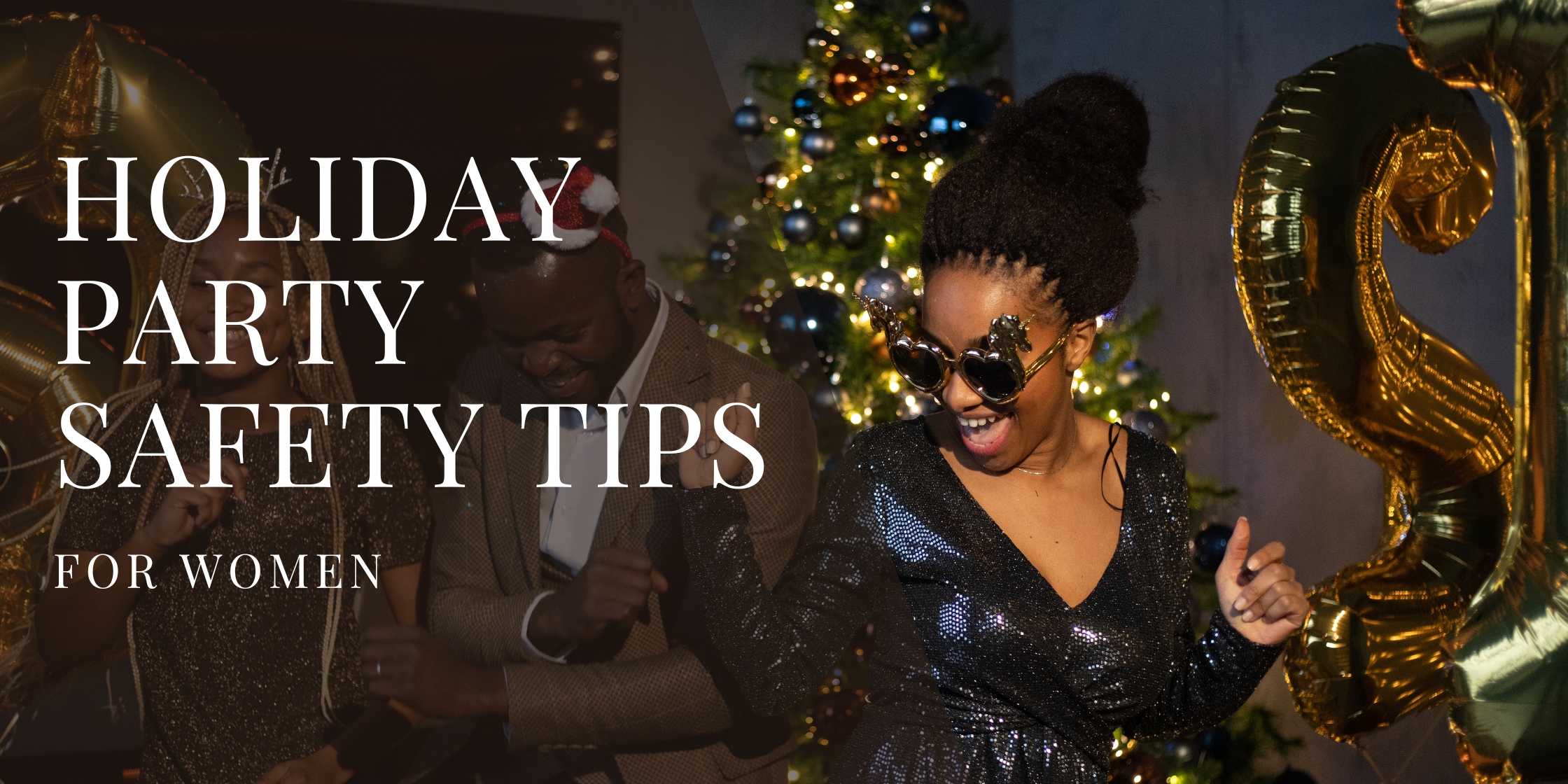 12 Holiday Party Safety Tips Every Woman Should Know