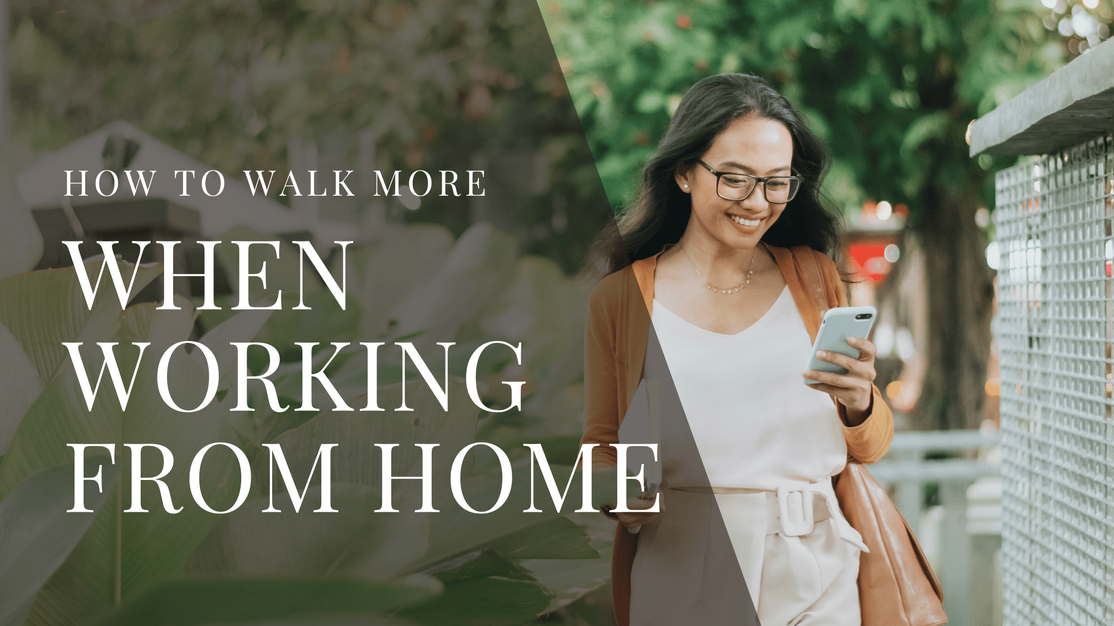 Here’s How To Walk More When Working From Home