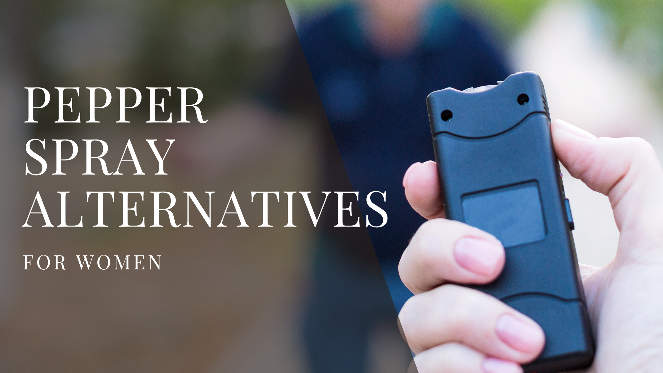 Safe Alternatives to Pepper Spray for Women