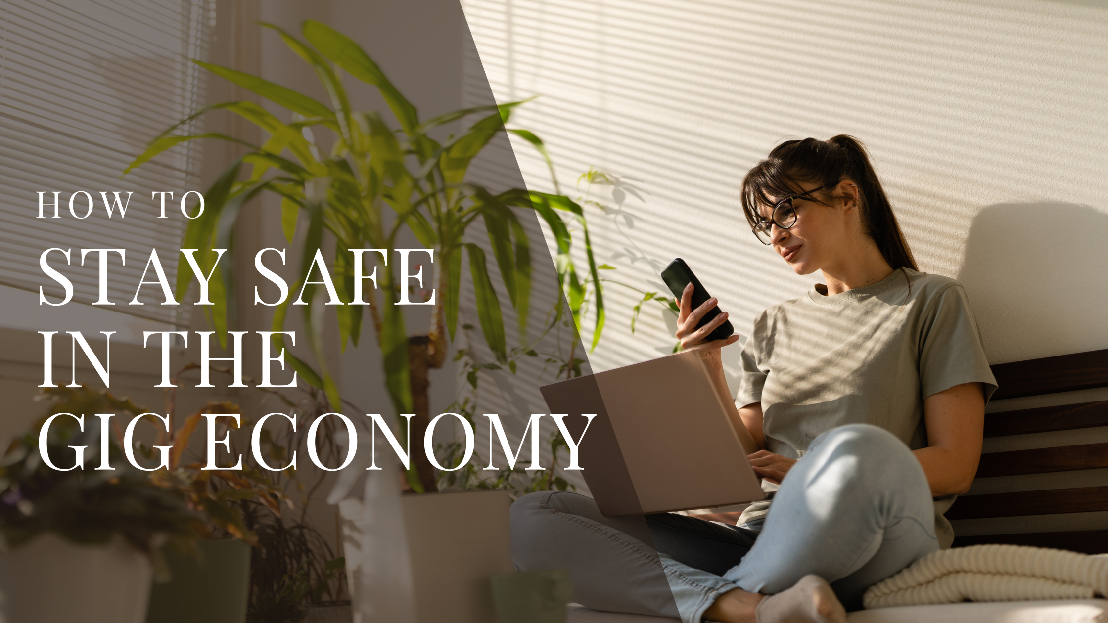 How to Stay Safe in the Gig Economy