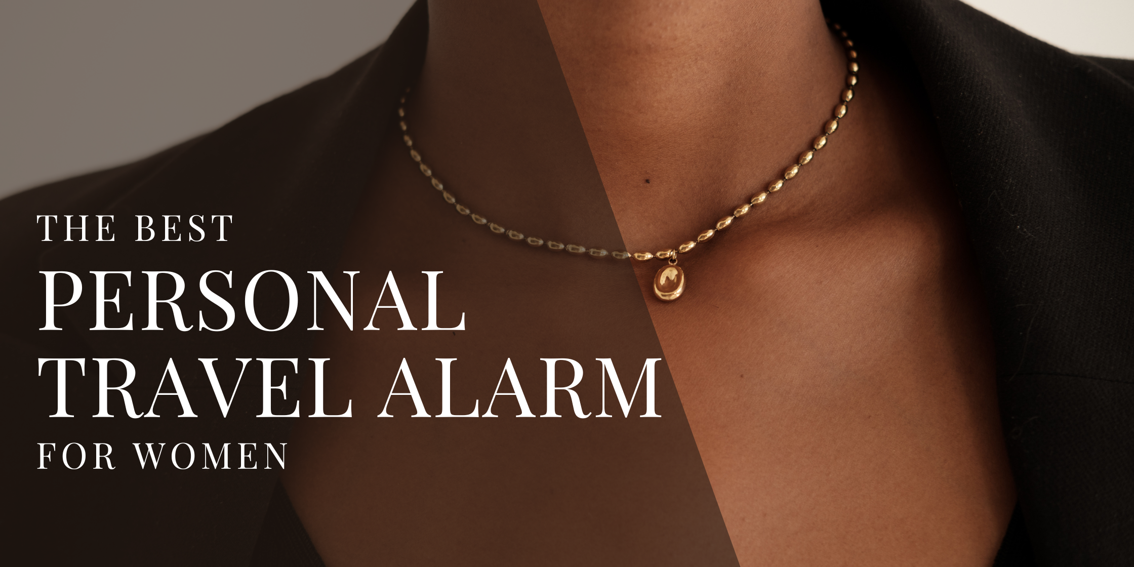 Close-up of a woman wearing a gold necklace with text overlay reading 'The Best Personal Travel Alarm for Women'—highlighting stylish and discreet safety gear.