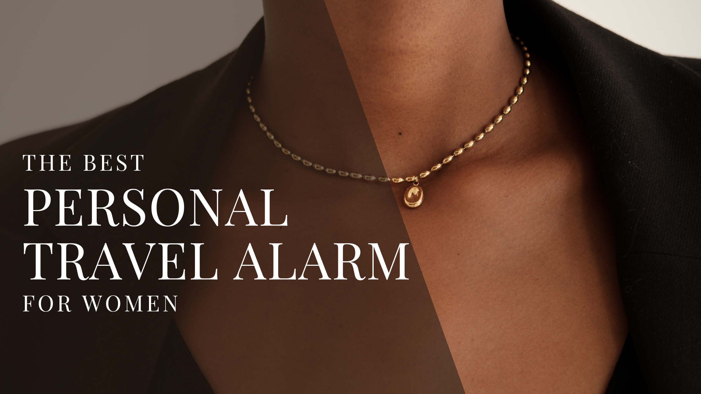 Close-up of a woman wearing a gold necklace with text overlay reading 'The Best Personal Travel Alarm for Women'—highlighting stylish and discreet safety gear.