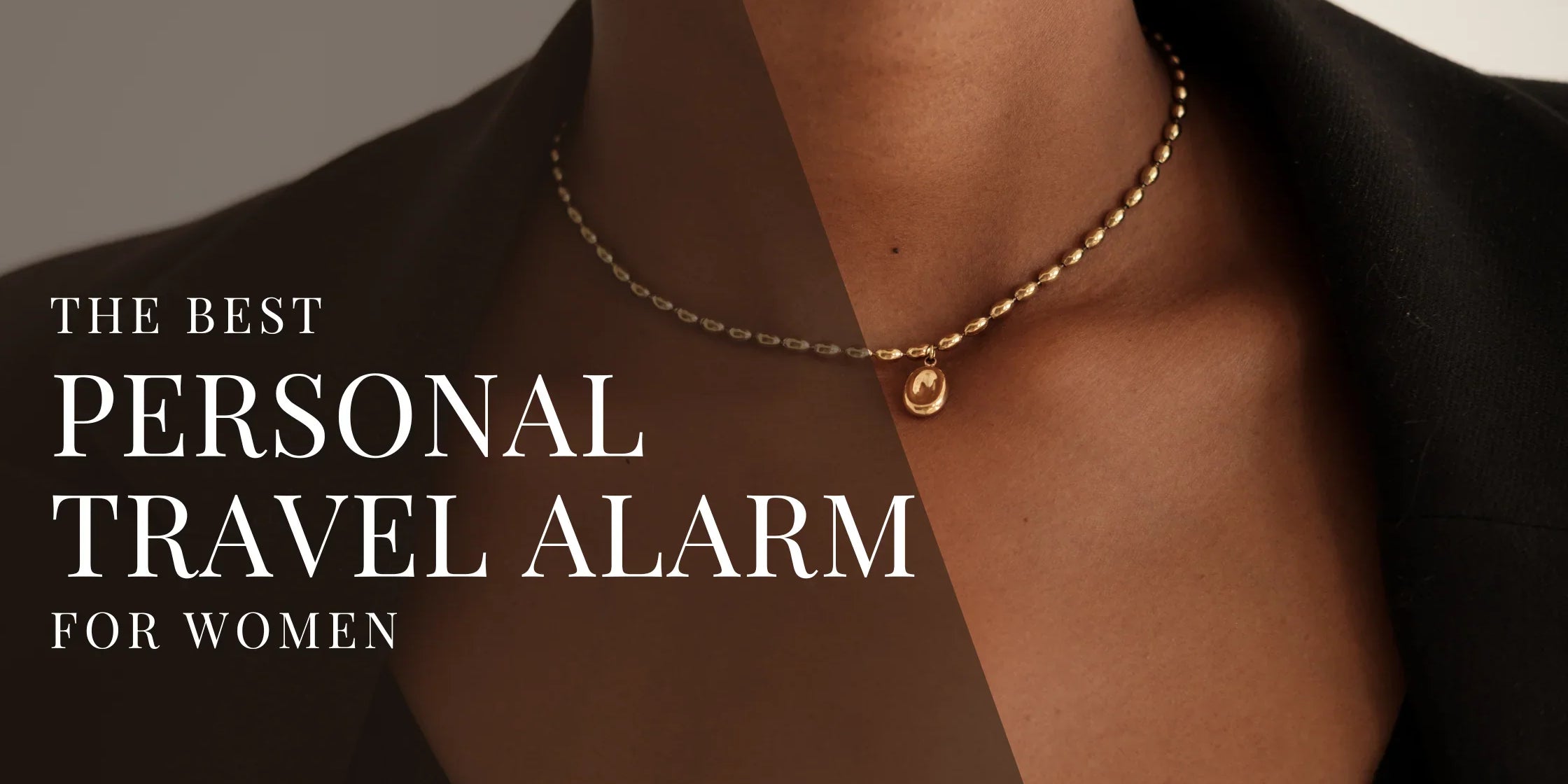 Close up of a woman wearing a gold necklace with overlaid text that reads The Best Personal Travel Alarm for Women.