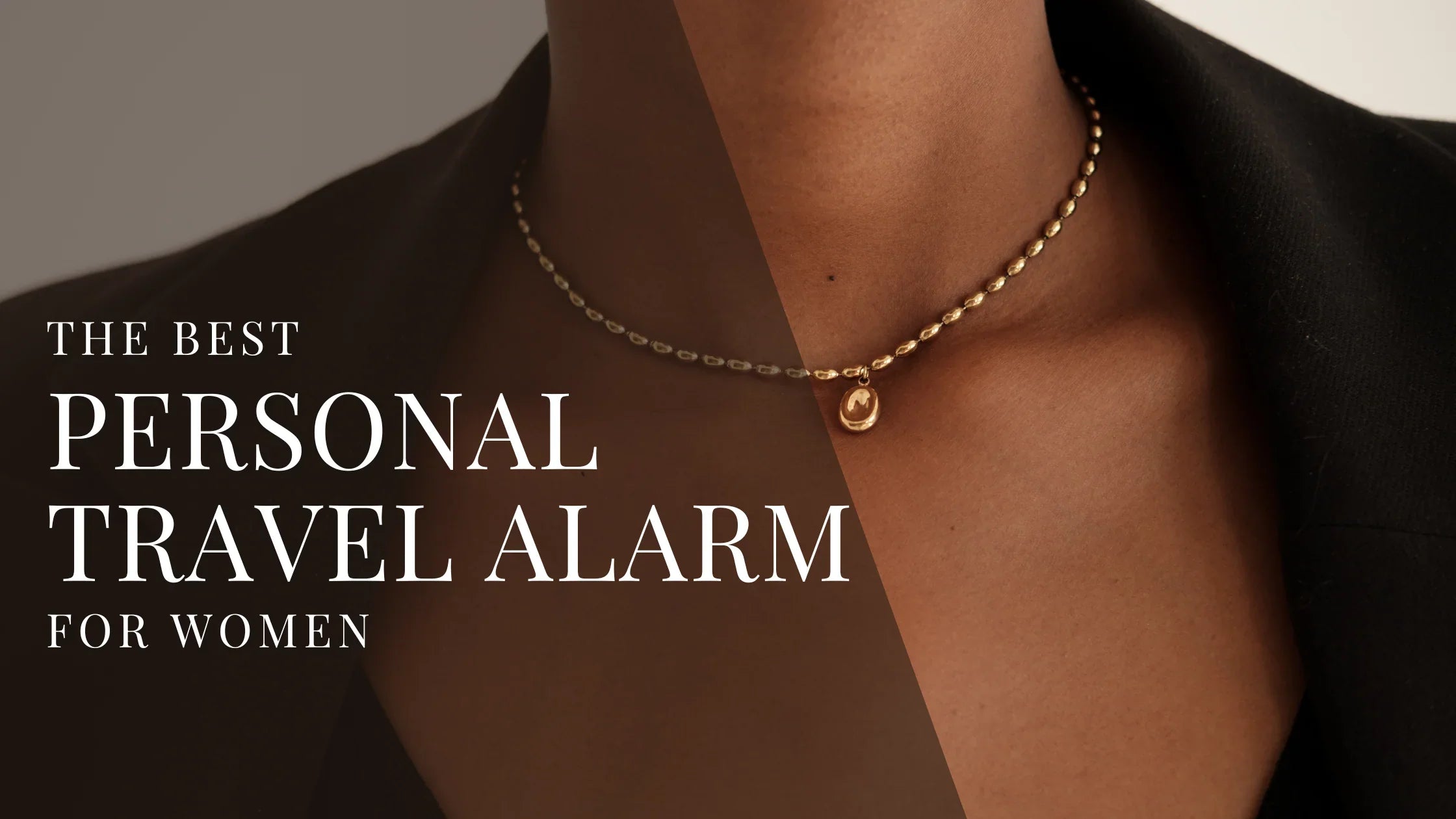 Close up of a woman wearing a gold necklace with overlaid text that reads The Best Personal Travel Alarm for Women.