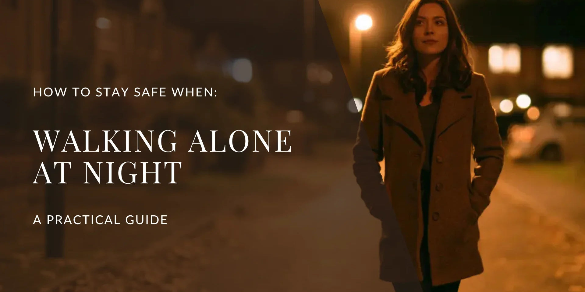 Woman walking alone confidently on a well-lit street at night, illustrating practical tips for staying safe after dark